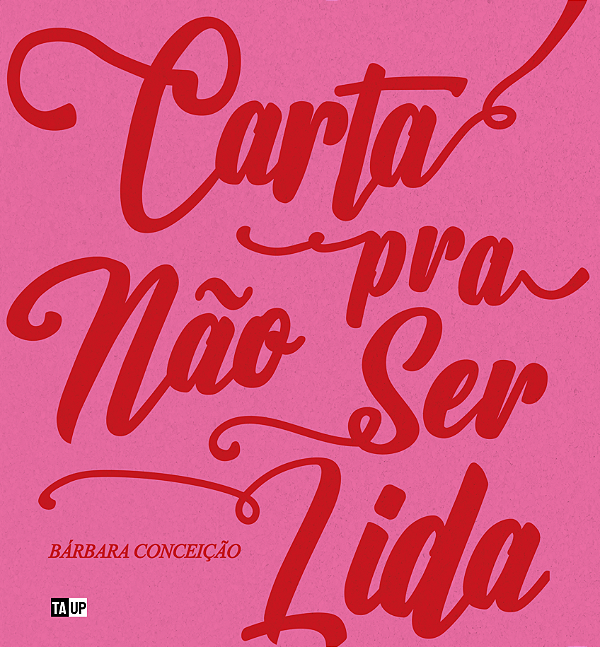 Carta Pra Não Ser Lida - Bárbara Conceição