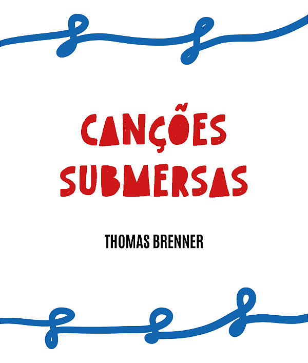 Canções Submersas - Thomas Brenner
