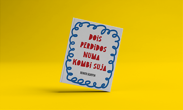 Dois perdidos numa kombi suja - Renato Scarpin