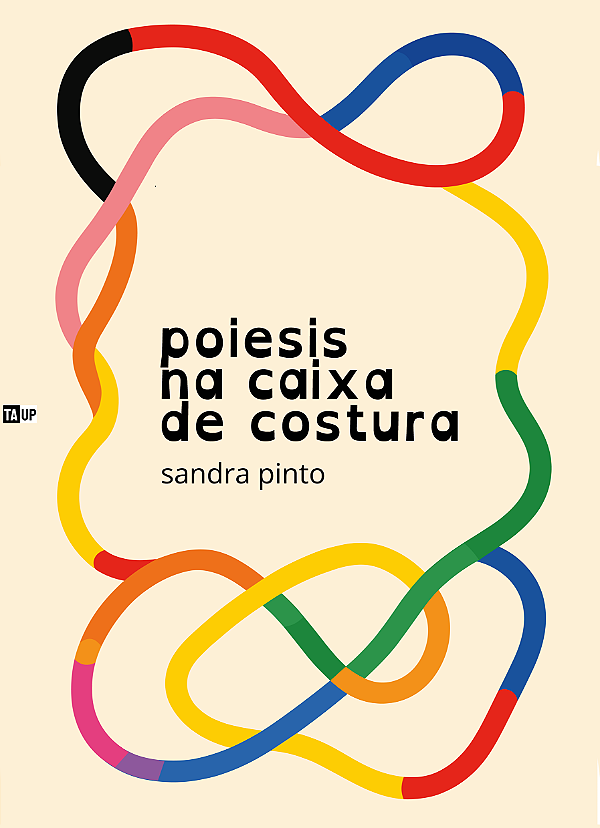 Livro POIESIS NA CAIXA DE COSTURA, de Sandra Pinto