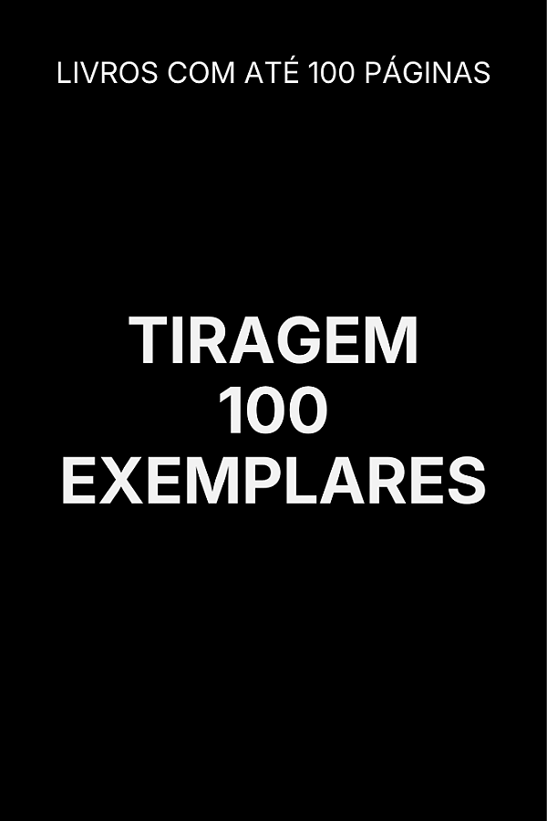 Impressão de Livro | Tiragem de 100 Exemplares até 100 Páginas