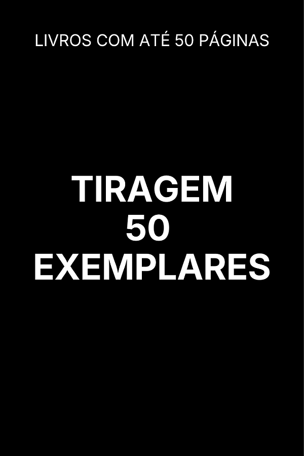Impressão de Livro | Tiragem de 50 Exemplares até 50 Páginas