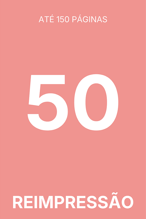 [150] TIRAGEM ADICIONAL - 50 EXEMPLARES (LIVRO)