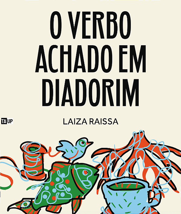 Livro O Verbo Achado em Diadorim - Laiza Raissa