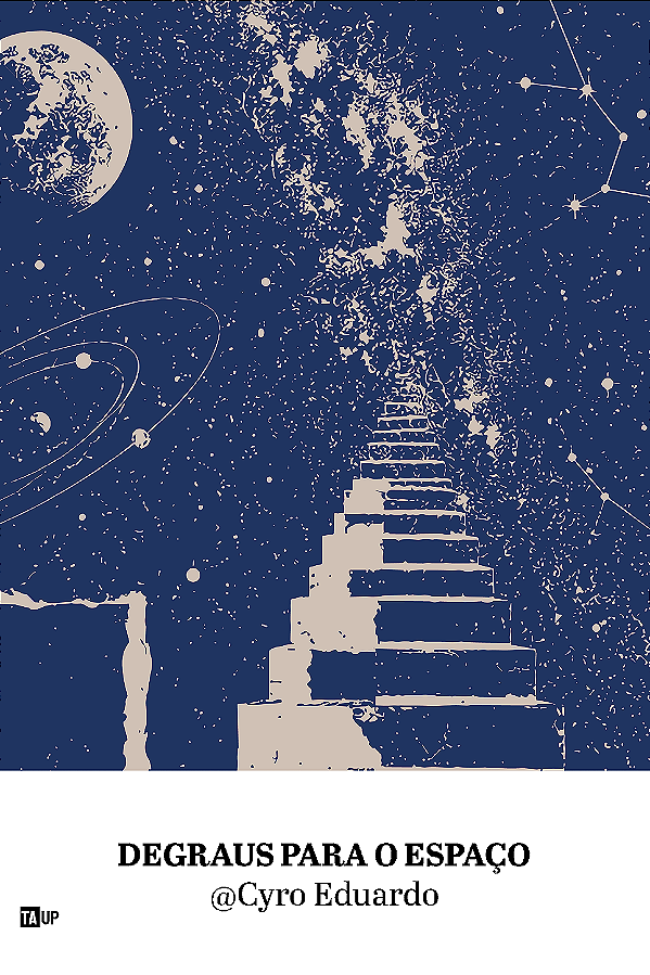Degraus para o Espaço - Cyro Eduardo