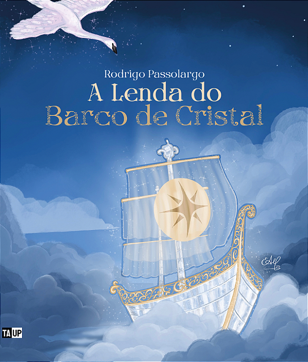 A Lenda do Barco de Cristal - Rodrigo Passolargo