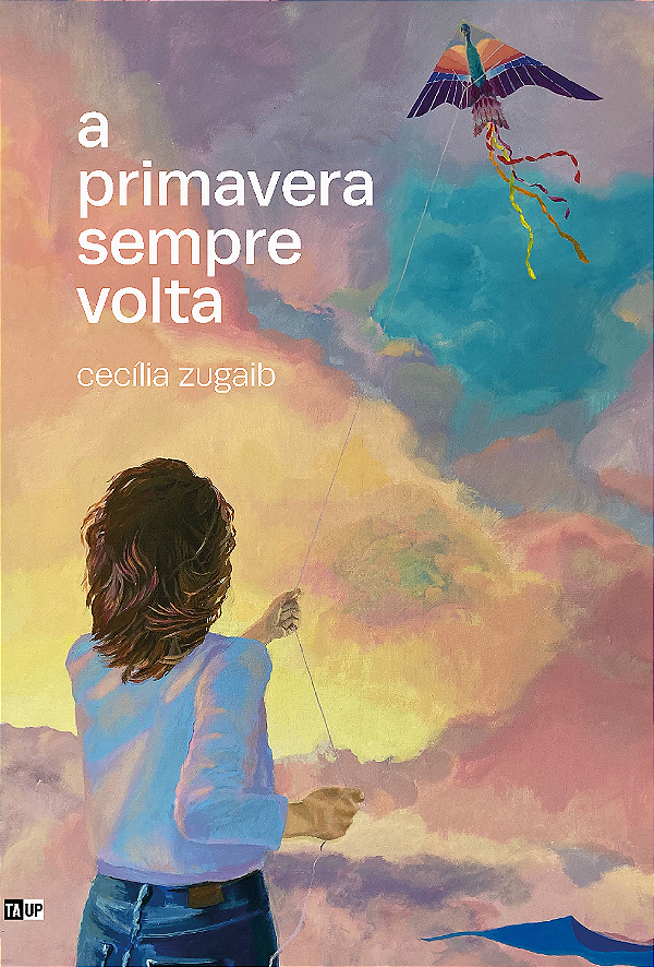 A primavera sempre volta - Cecília Zugaib