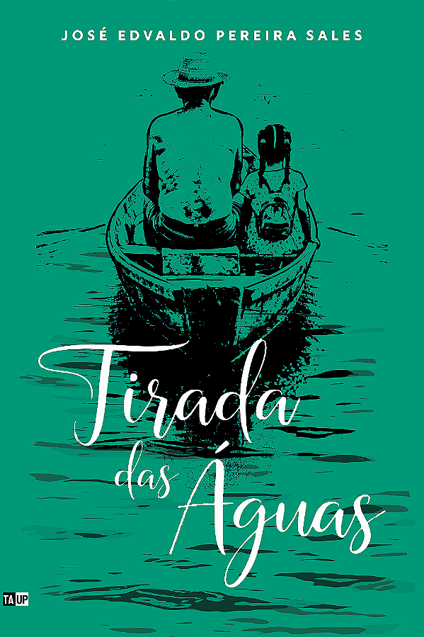 Tirada das Águas - José Edvaldo Pereira Sales