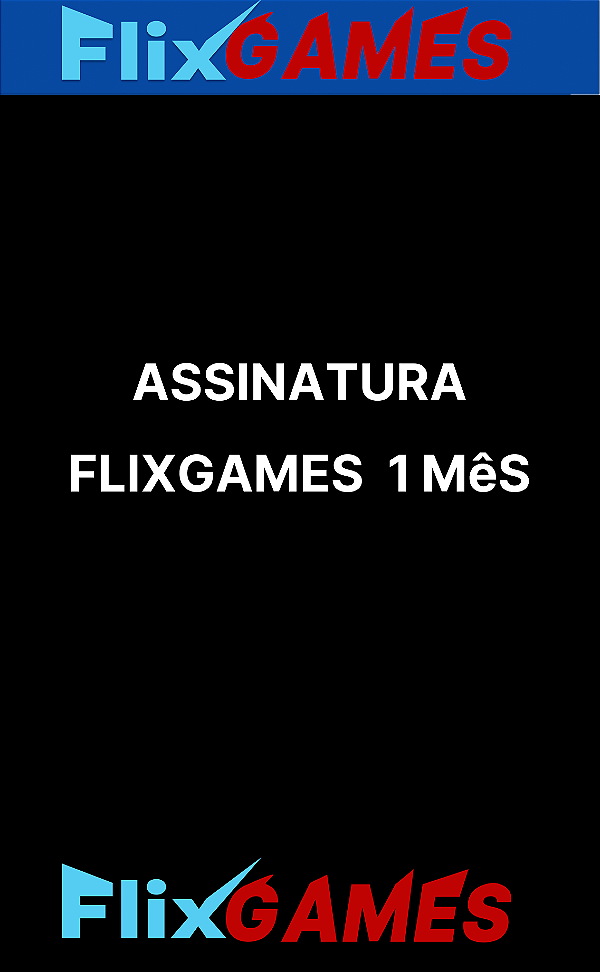 Assinatura FlixGames 1 MÊS