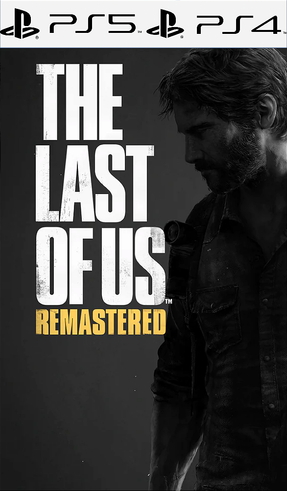 The Last of Us Remastered PS4/PS5
