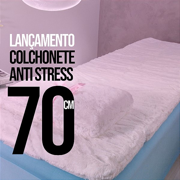 Colchonete Anti Stress para Maca 70cm | Conforto que Fideliza | Lylas Oficial