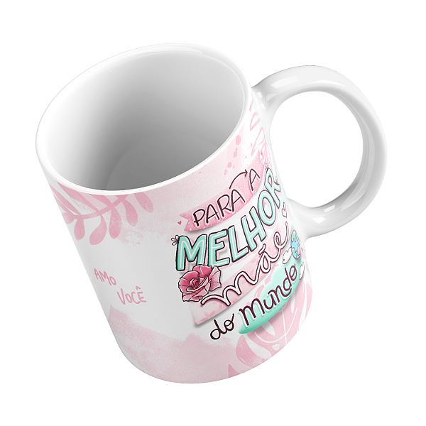 Para a Melhor Mãe do Mundo [Mod. 01]