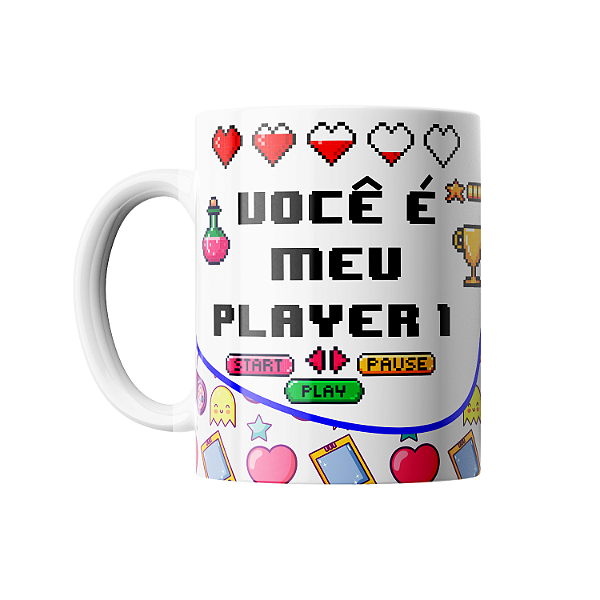 Você é Meu Player 1