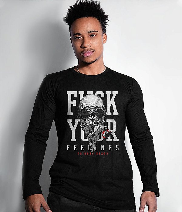 Camiseta Manga Longa Fuck Your Feelings Masculina Team Six Brasil