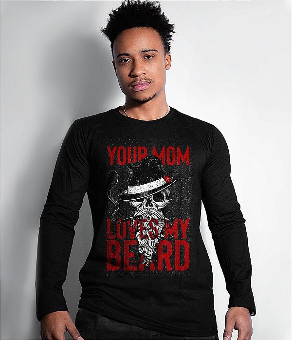 Camiseta Manga Longa Instrutor Fritz Your Mom Loves My Beard Masculina Team Six Brasil