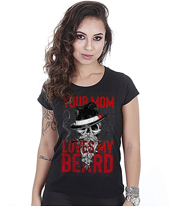 Camiseta Baby Look Feminina Squad T6 Instrutor Fritz Your Mom Loves My Beard Team Six Brasil