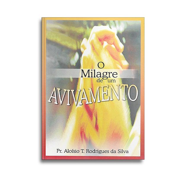 O Milagre de um Avivamento