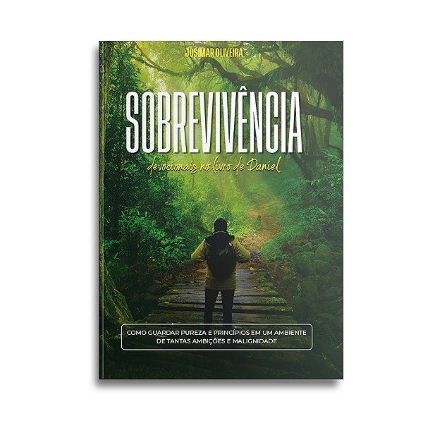 SOBREVIVÊNCIA l Devocionais no livro de Daniel