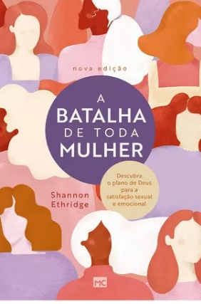 A Batalha De Toda Mulher | Shannon Ethridge