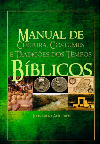 Manual de Cultura, Costumes e Tradições dos Tempos Bíblicos