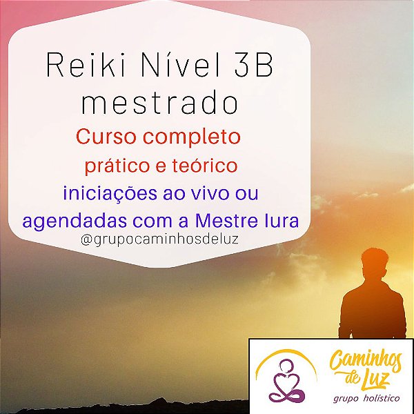 Curso de Reiki Usui e Tibetano nível 3B - mestrado