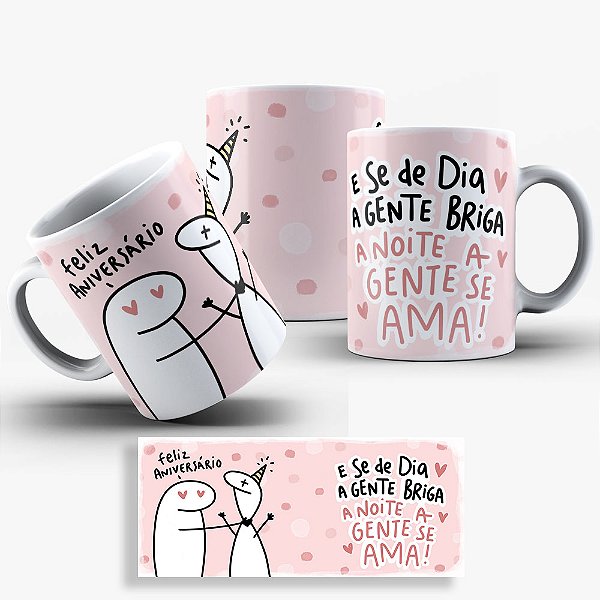 Caneca Flork Aniversário Amigas - E Se De Dia A Gente Briga A Noite...