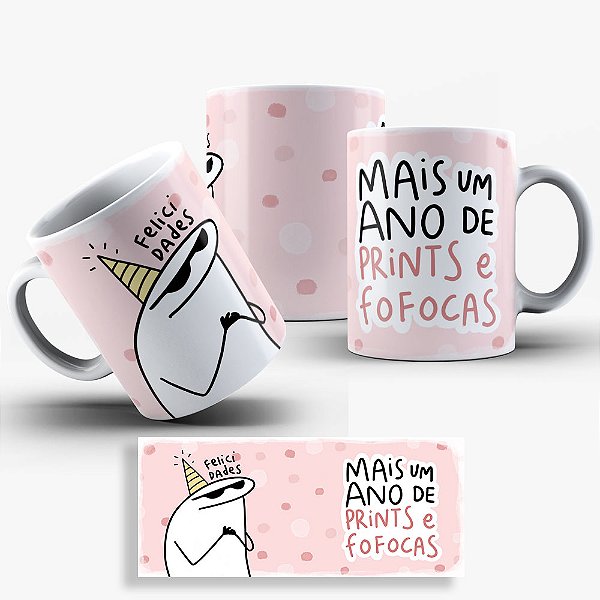 Caneca Flork Aniversário Amigas - Mais Um Ano De Prints E Fofocas