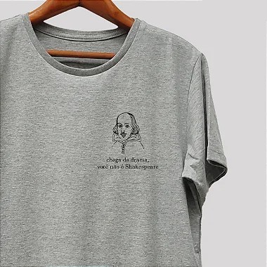 Camiseta e Baby Look Shakespeare - Algodão Eco3 Premium Curinga