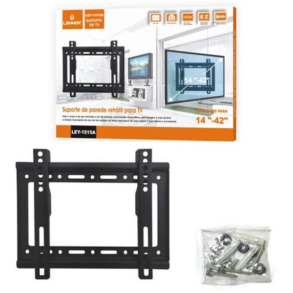 REF.: LEY-1515A - SUPORTE DE PAREDE FIXO UNIVERSAL PARA TV LCD/LED/PLASMA PARA TAMANHOS DE 14 A 42 POLEGADAS DE ACO CARB