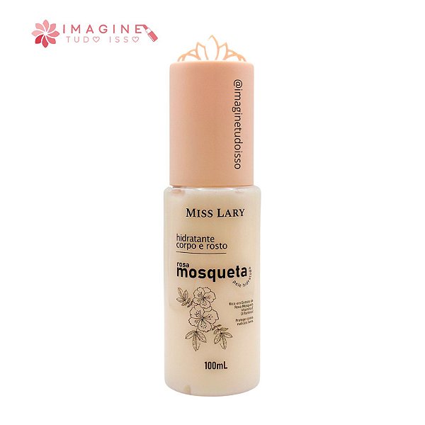 Hidratante Corpo e Rosto Rosa Mosqueta - Miss Lary