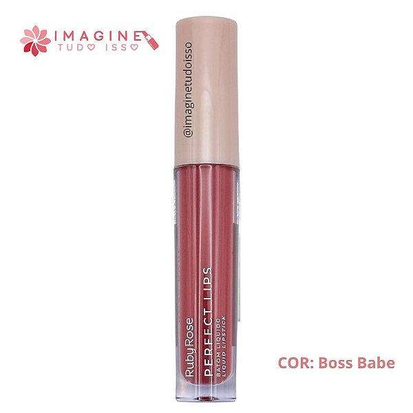 Batom Líquido Perfect Lips (COR Boss Babe) - Ruby Rose
