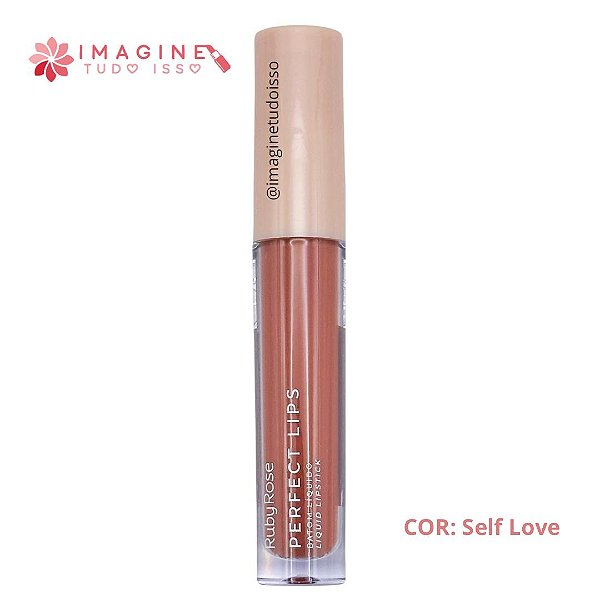 Batom Líquido Perfect Lips (COR Self Love) - Ruby Rose