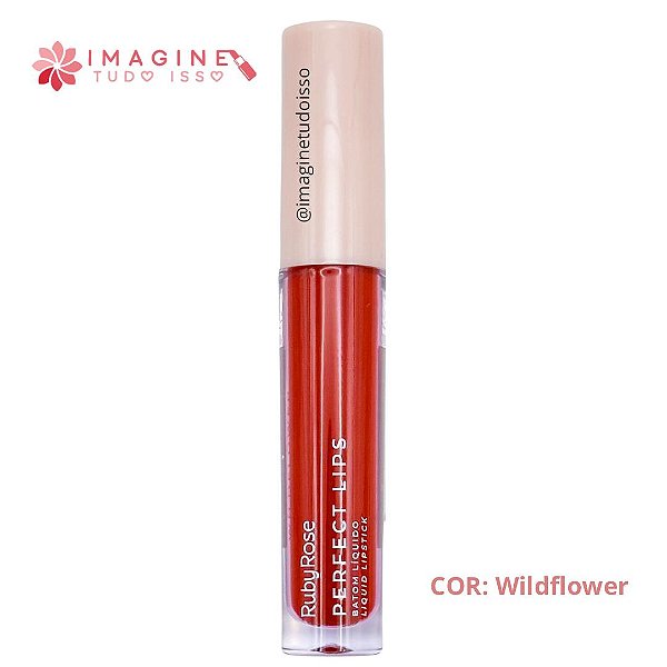 Batom Líquido Perfect Lips (COR Wildflower) - Ruby Rose