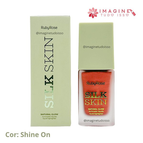 Iluminador Líquido Natural Glow Silk Skin (Cor Shine On) - Ruby Rose