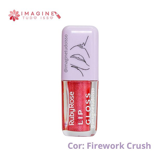 Lip Gloss Novo (COR Firework Crush)  - Ruby Rose