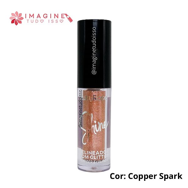 Delineador Com Glittler Shine (COR - Copper Spark) - Ruby Rose