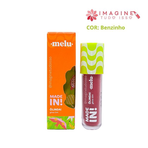 Gloss Tint Ôlinda! Made In! (COR Benzinho) - Melu by Ruby Rose
