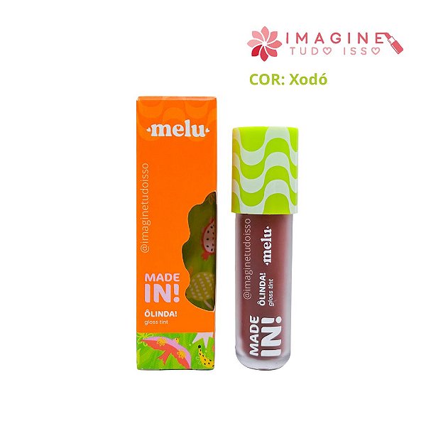 Gloss Tint Ôlinda! Made In! (COR Xodó) - Melu by Ruby Rose