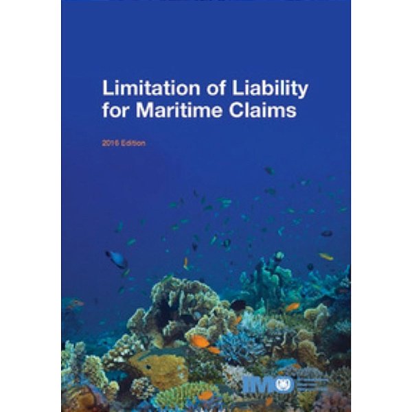 IMO-444E Limitation of Liability for Maritime Claims, 2016 Ed
