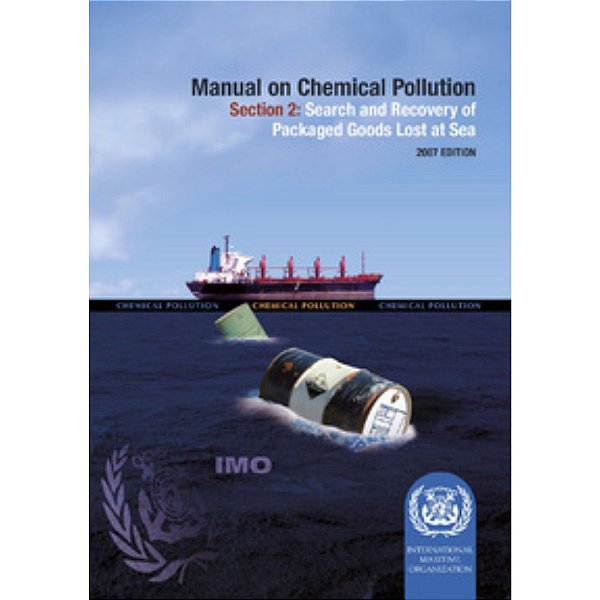 IMO-633E Manual on Chemical Pollution - Section II, 2007 Edition