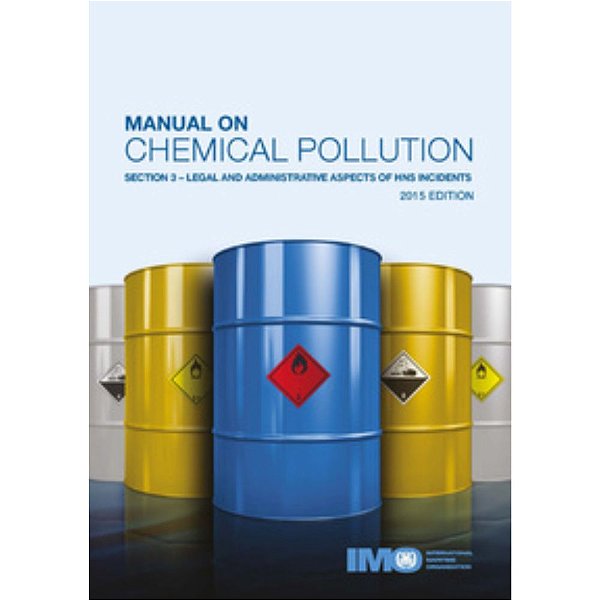 IMO-637E Manual on Chemical Pollution - Section III, 2015 Edition