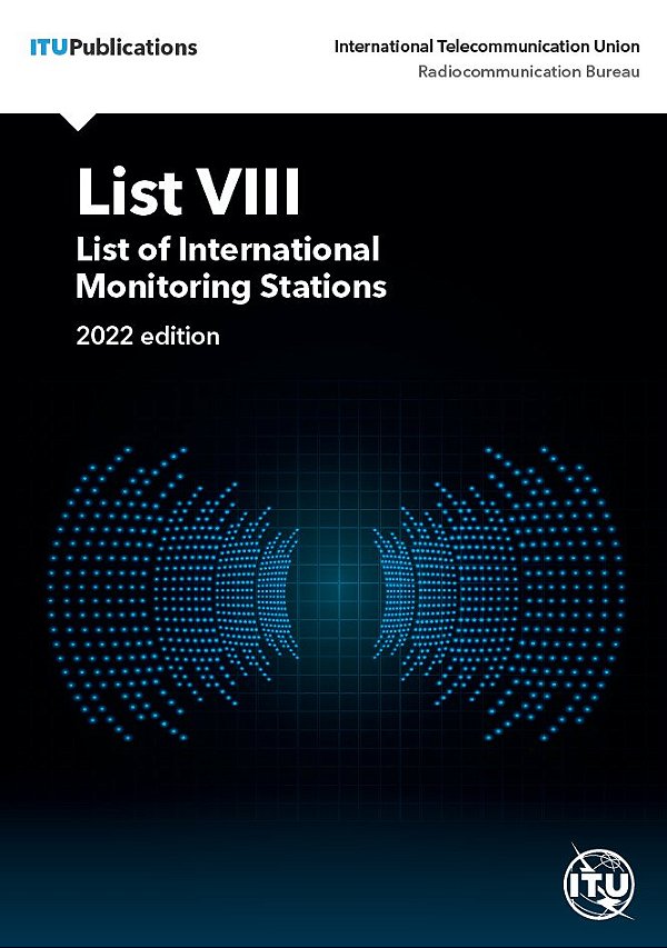 ITU- LIST VIII - List of international monitoring stations Ed. 2022
