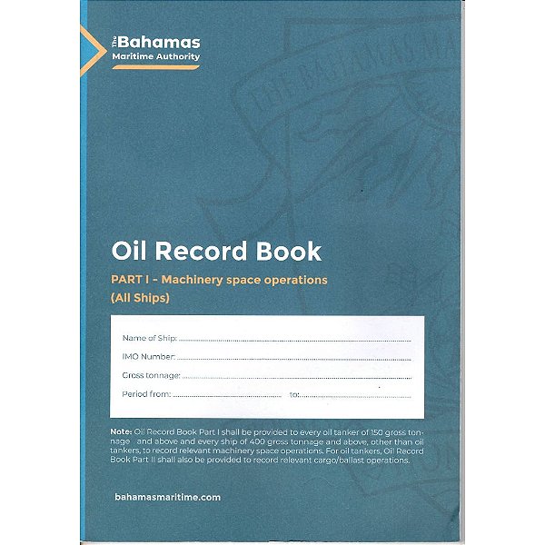 BAHAMAS Oil Record Book Part I - Machinery space operations (All Ships)