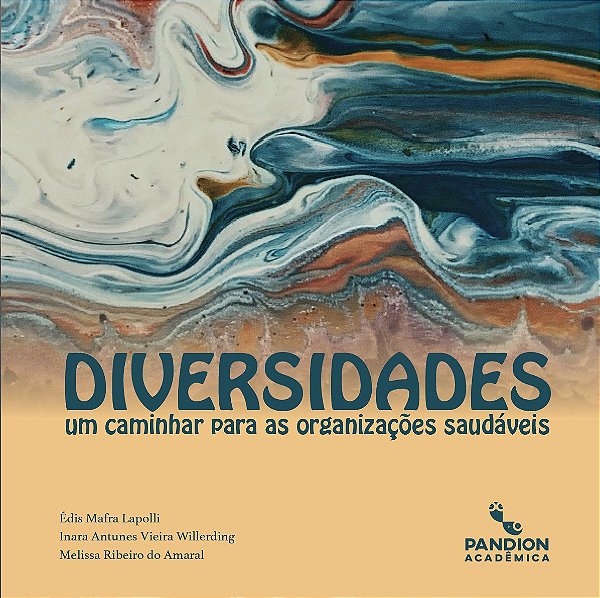 Diversidades: um caminhar para as organizações saudáveis  | link para fazer download GRATUITO do livro digital na descrição do produto