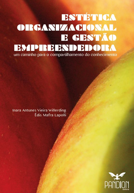 Estética organizacional e gestão empreendedora: um caminho para o compartilhamento do conhecimento