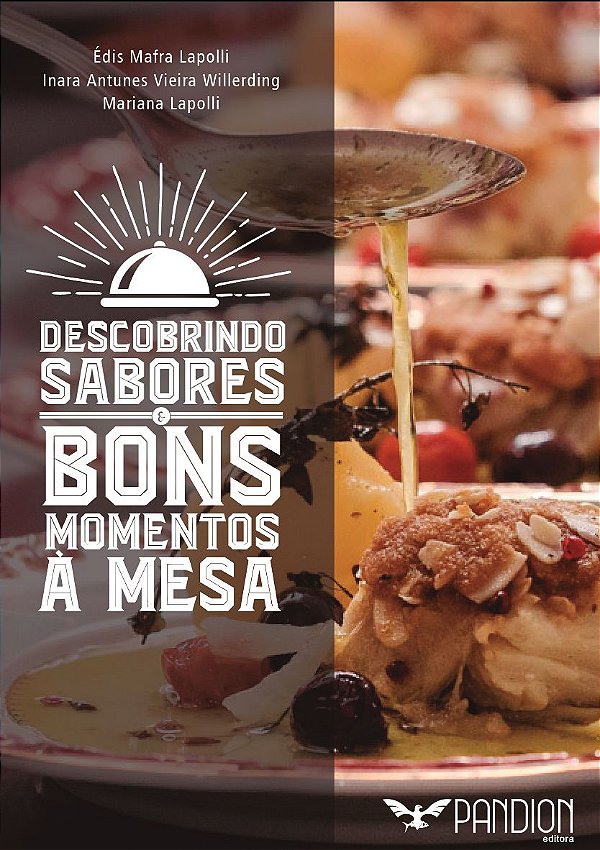 DESCOBRINDO SABORES: bons momentos à mesa