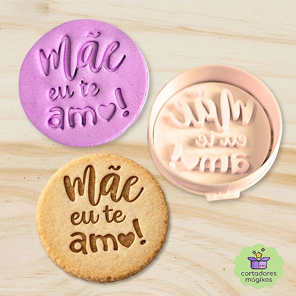 Carimbo + Cortador Dia das Mães texto "Mãe eu te amo" para biscoitos ou artesanato
