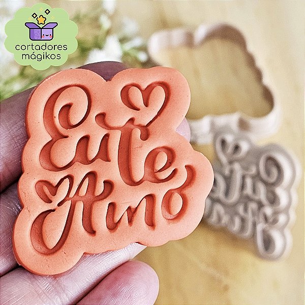 Carimbo + Cortador texto "Eu Te Amo" para biscoitos ou artesanato com puxador incluso reforçado