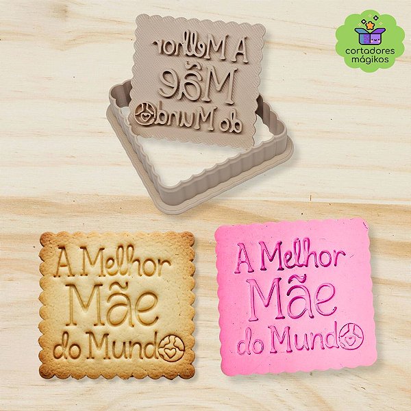 Carimbo + Cortador Dia das Mães A Melhor Mãe do Mundo - para biscoitos ou artesanato - com puxador