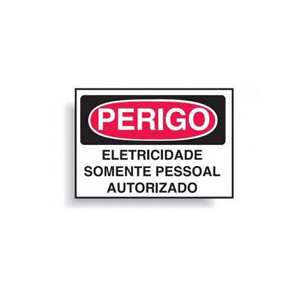 PLACA PERIGO - ELETRICIDADE SOMENTE PESSOAL AUTORIZADO - 25X18 - VINIL C0062A BRADY